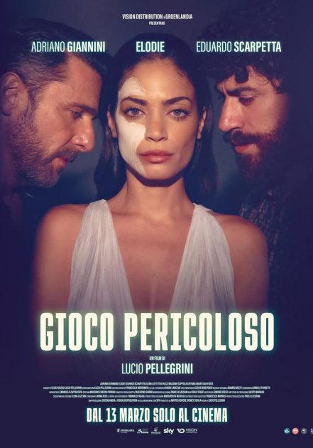 Affiche du film Gioco Pericoloso avec les acteurs Adriano Giannini, Elodie, Eduardo Scarpetta