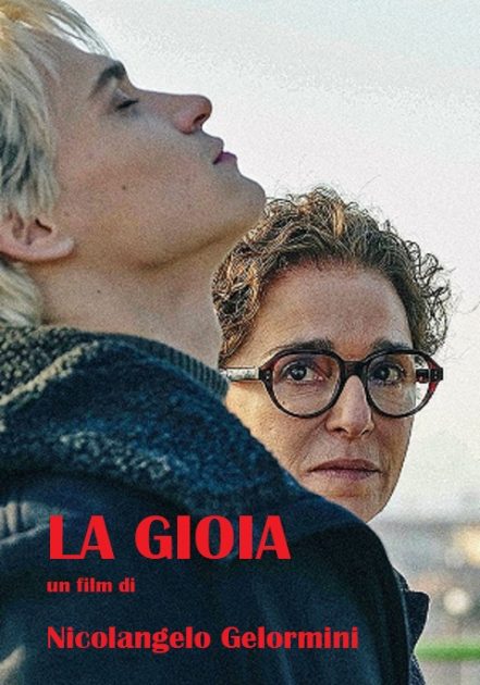 Affiche du film La Gioia avec les acteurs Valeria Golino et Saul Nanni